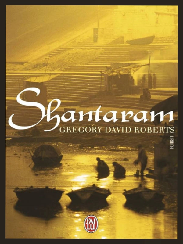 Shantaram Gregory David Roberts
